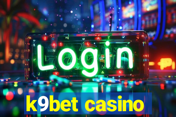 k9bet casino